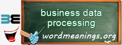 WordMeaning blackboard for business data processing